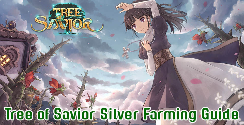 Tree of Savior Silver Farming Guide
